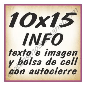 10x15 INFO texto e imagenes y bolsa cell autocierre