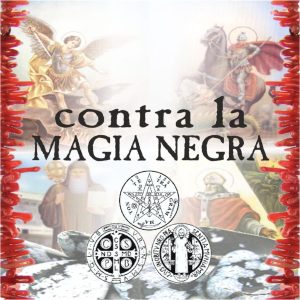 CONTRA la MAGIA NEGRA
